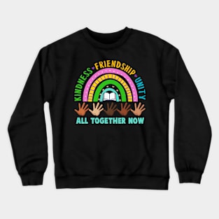 Kindness Friendship Unity All Together Now Summer Reading Crewneck Sweatshirt